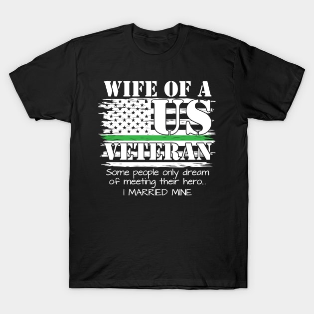 Proud Wife Of A US Veteran Military T-Shirt by zellaarts